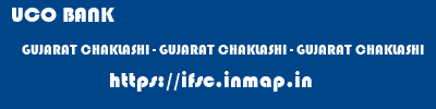 UCO BANK  GUJARAT CHAKLASHI - GUJARAT CHAKLASHI - GUJARAT CHAKLASHI  ifsc code